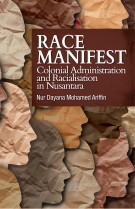 Race Manifest: Colonial Administration and Racialisation in Nusantara